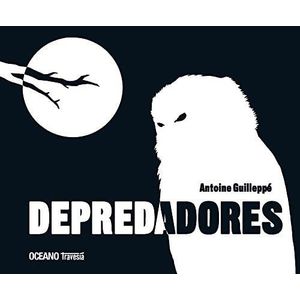 DEPREDADORES - Guilleppe, Antoine