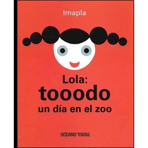 LOLA: TODO UN DIA EN EL ZOO - Imapla.