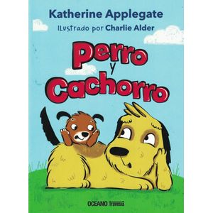 PERRO Y CACHORRO - Applegate, Katherine