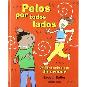 PELOS POR TODOS LADOS - Bailey, Jacqui