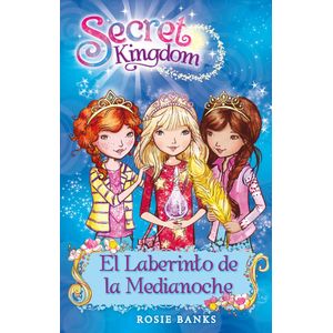 SECRET KINGDOM 12 EL LABERINTO DE LA MEDIANOCHE - Banks, Rosie