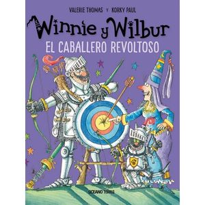 WINNIE Y WILBUR EL CABALLERO REVOLTOSO - Korky, Paul