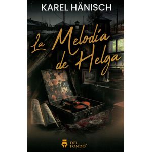 MELODIA DE HELGA, LA - Hanisch, Karel