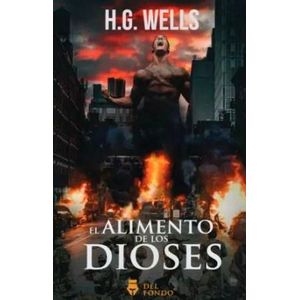 ALIMENTO DE LOS DIOSES, EL - Wells, H.G.