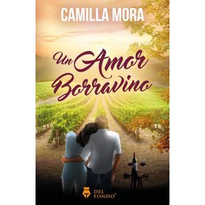 UN AMOR BORRAVINO - Mora, Camilla