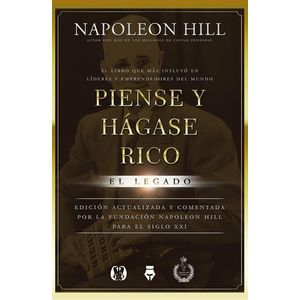 PIENSE Y HAGASE RICO EL LEGADO - Hill, Napoleon
