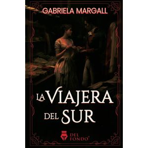 VIAJERA DEL SUR, LA - Margall, Gabriela
