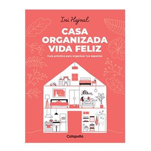 CASA ORGANIZADA VIDA FELIZ - Hajnal, Ingrid