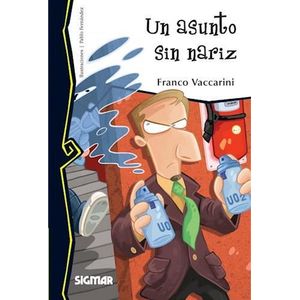 UN ASUNTO SIN NARIZ - Vaccarini, Franco