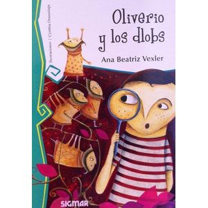 OLIVERIO Y LOS DLOBS - Vexler, Ana Beatriz