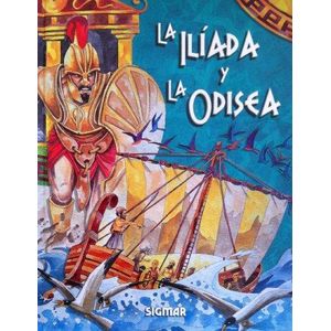 ILIADA Y LA ODISEA, LA - Daroqui, Julia