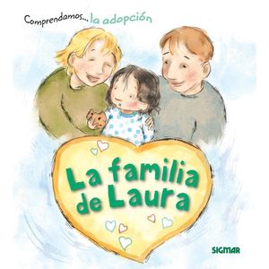 FAMILIA DE LAURA, LA COMPRENDAMOS LA ADOPCION - Aubrey, Annette