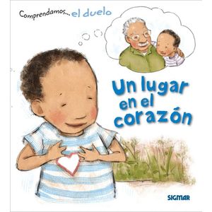 UN LUGAR EN EL CORAZON COMPRENDAMOS EL DUELO - Aubrey, Annette