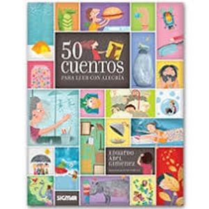 50 CUENTOS PARA LEER CON ALEGRIA - Gimenez, Eduardo Abel
