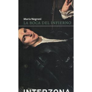 BOCA DEL INFIERNO, LA - Negroni Garcia, Maria Marta