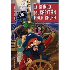 BARCO DEL CAPITAN MALA RACHA, EL - Kirzner, Mariana