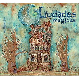 CIUDADES MAGICAS - Feoli, Daniela
