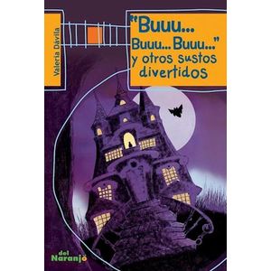 BUUU BUUU BUUU Y OTROS SUSTOS DIVERTIDOS - Davila, Valeria