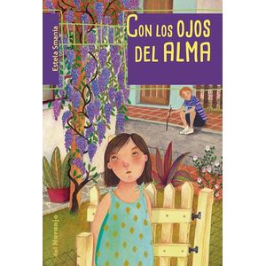 CON LOS OJOS DEL ALMA - Smania, Estela