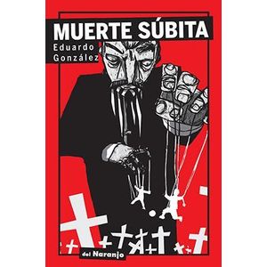 MUERTE SUBITA - Gonzalez, Eduardo