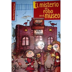 MISTERIO DEL ROBO EN EL MUSEO, EL - Kaufman, Ana Maria