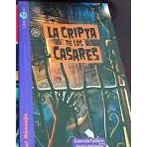 CRIPTA DE LOS CASARES, LA - Faillace, Gabriela