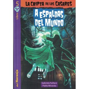 A ESPALDAS DEL MUNDO LIBRO 5 - Miranda, Pablo