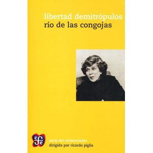 RIO DE LAS CONGOJAS - Demitropulos, Libertad