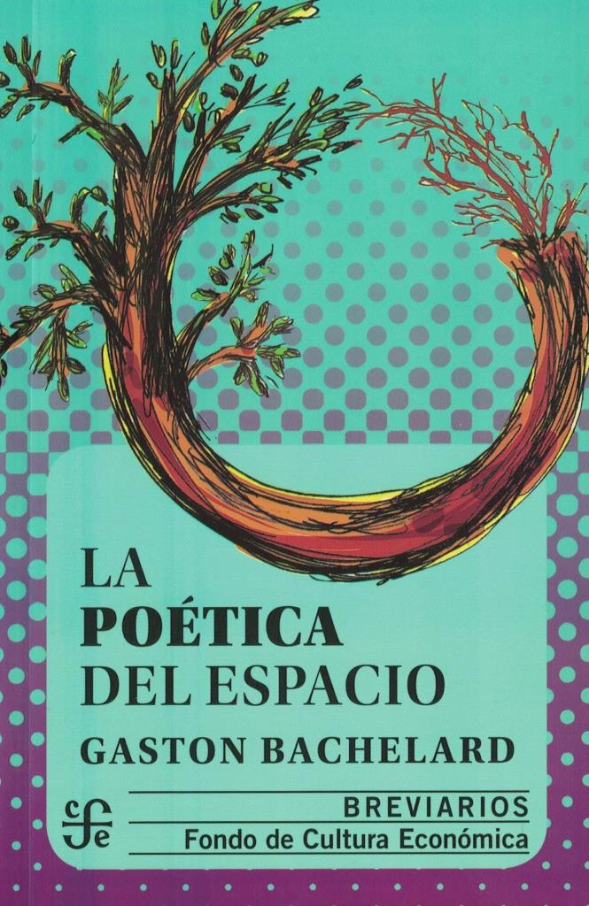POETICA DEL ESPACIO, LA - Bachelard, Gaston - Provincia Compras