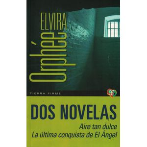 DOS NOVELAS - Orphee, Elvira