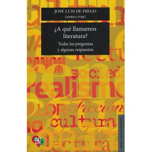 A QUE LLAMAMOS LITERATURA - Diego, Jose Luis De