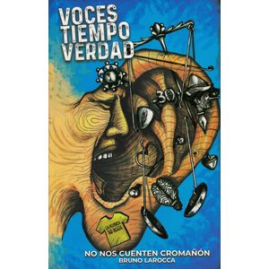 VOCES TIEMPO VERDAD NO NOS CUENTEN CROMAÑON - Larocca, Bruno