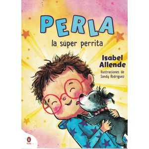 PERLA, LA SUPER PERRITA - Allende, Isabel