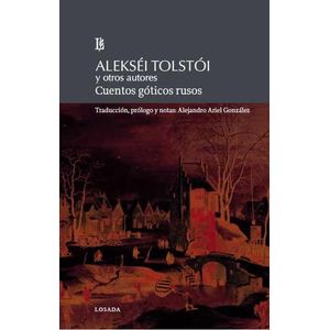 CUENTOS GOTICOS RUSOS - TOLSTOI, ALEKSEI