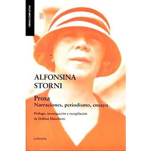 PROSA NARRACIONES PERIODISMO ENSAYO - STORNI, ALFONSINA