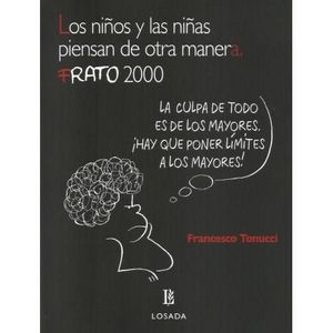 NIÑOS Y LAS NIÑAS PIENSAN DE OTRA MANERA, LOS - TONUCCI, FRANCESCO