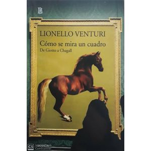 COMO SE MIRA UN CUADRO - VENTURI, LIONELLO