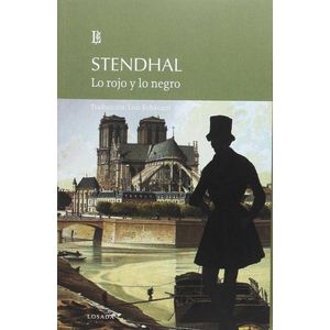 LO ROJO Y LO NEGRO - STENDHAL
