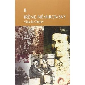 VIDA DE CHEJOV - NEMIROVSKI, IRENE