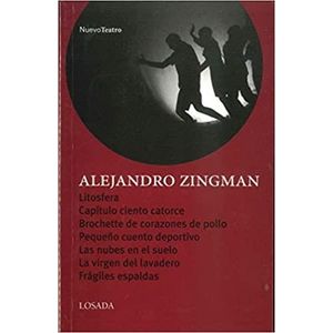 LITOSFERA/ CAPITULO CIENTO CATORCE/ BROCHETTE DE CORAZONES DE POLLO - ZINGMAN, ALEJANDRO