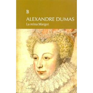 REINA MARGOT, LA - DUMAS, ALEXANDRE