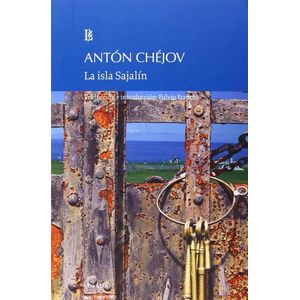 ISLA SAJALIN, LA - CHEJOV, ANTON