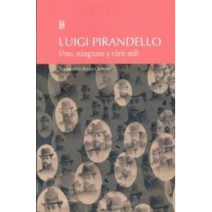 UNO NINGUNO Y CIEN MIL - PIRANDELLO, LUIGI