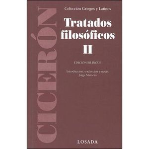 TRATADOS FILOSOFICOS II- EDICION BILINGUE - CICERON