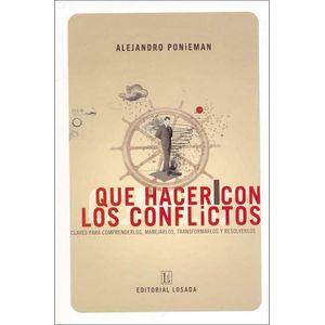 QUE HACER CON LOS CONFLICTOS - PONIEMAN, ALEJANDRO