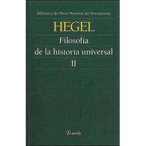 FILOSOFIA DE LA HISTORIA UNIVERSAL II - HEGEL