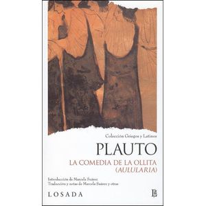 COMEDIA DE LA OLLITA, LA - PLAUTO