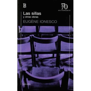 SILLAS, LAS- Y OTRAS OBRAS - IONESCO, EUGENE