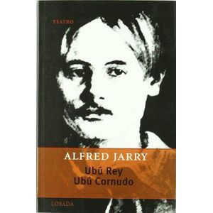 UBU REY UBU CORNUDO - JARRY, ALFRED