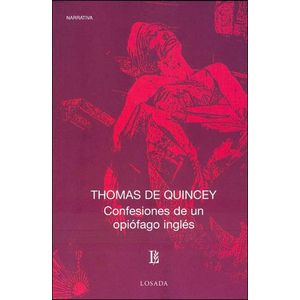 CONFESIONES DE UN OPIOFAGO INGLES - QUINCEY, THOMAS DE